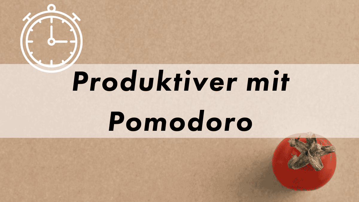 Pomodoro Produktivitäts-Technik anwenden Blog