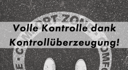 Volle Kontrolle Komfortzone Blog