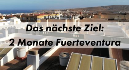 Leben auf Fuerteventura Kevin Manthey Blog