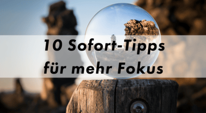 Fokus Tipps für Produktivität Blog