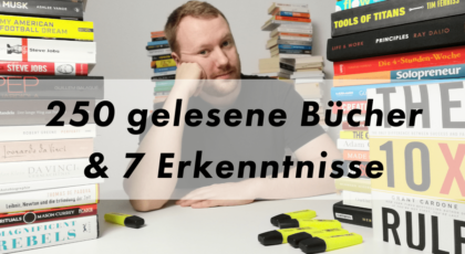 Kevin Manthey Blog 250 gelesene Buecher und 7 Erkenntnisse