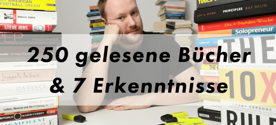 Kevin Manthey Blog 250 gelesene Buecher und 7 Erkenntnisse